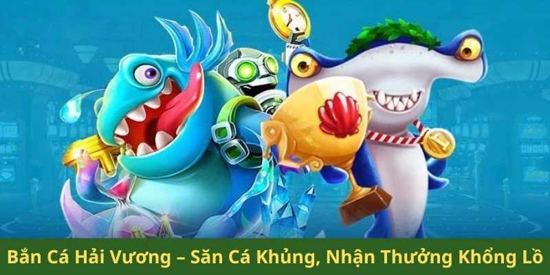Bắn cá Hải Vương